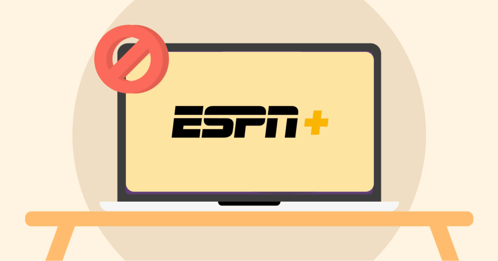 Why is ESPN+ blocked in my region?
