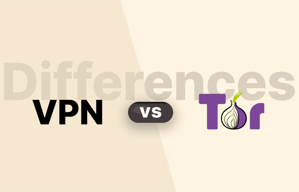 VPN vs Tor