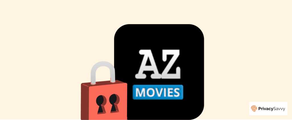 Can I enjoy AZMovies more safely?