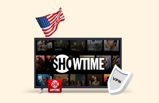 How to watch Showtime outside the US