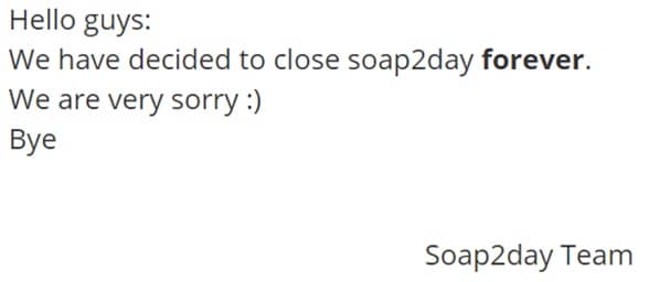 Soap2Day official site closure message by their team