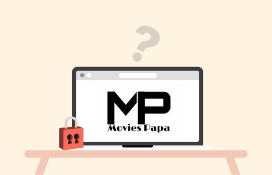 Is MoviesPapa safe and legal