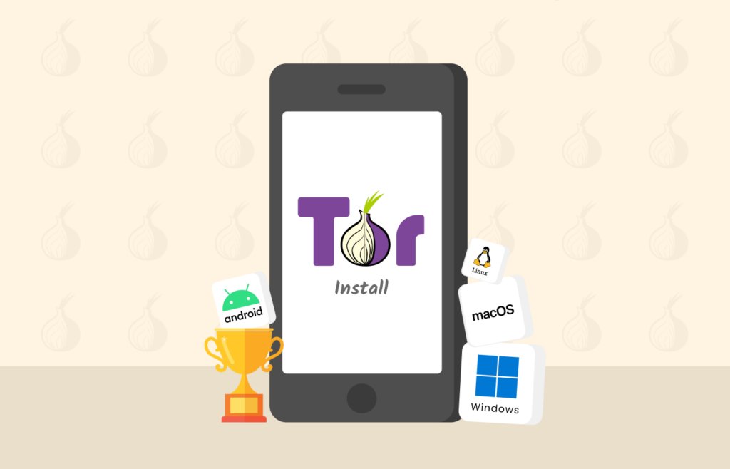 How to Install Tor on Windows, Mac, Linux, and Android