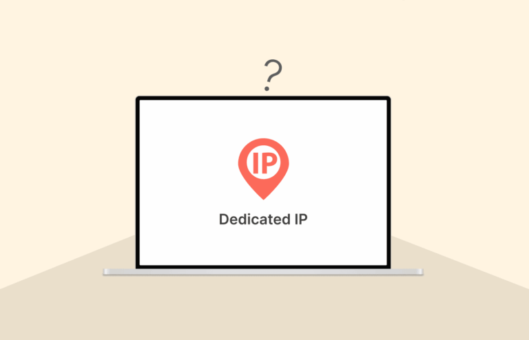 What is a Dedicated IP? Best Dedicated IP VPNs Today - PrivacySavvy