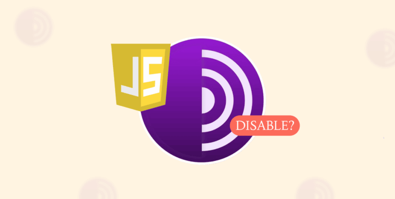 How to Disable JavaScript on Tor Browser - PrivacySavvy