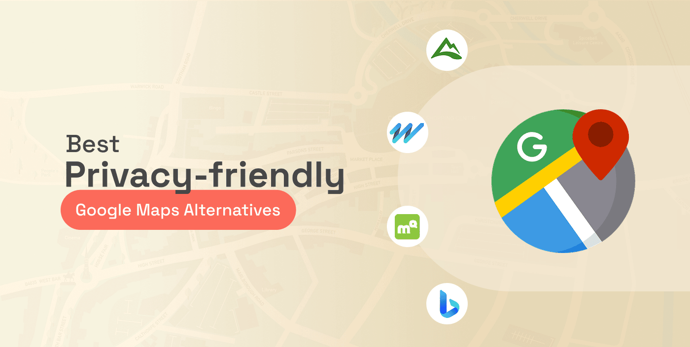 Best Privacy-friendly Google Maps Alternatives