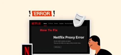 Netflix proxy error