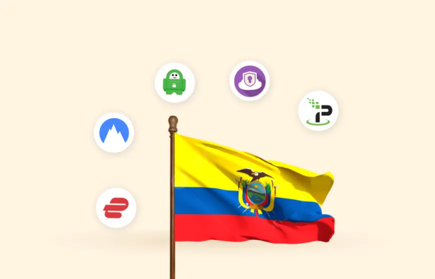Best VPNs for Ecuador