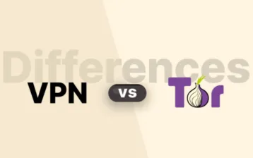 VPN vs Tor