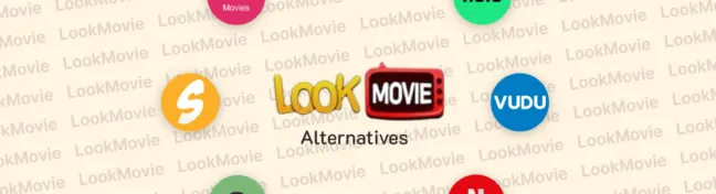 19 Best LookMovie Alternatives to Stream Movies Online